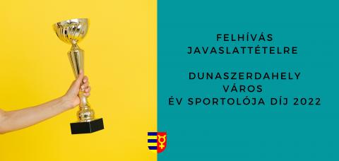 Felhívás javaslattételre a Dunaszerdahely város Év Sportolója Díj 2022 cím adományozására