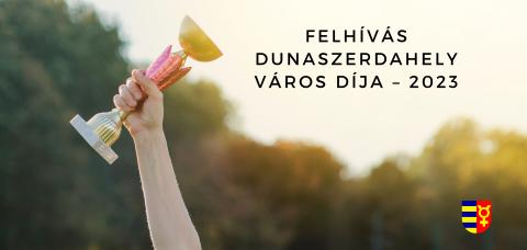 FELHÍVÁS - Dunaszerdahely Város Díja – 2023