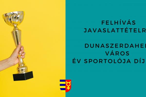 Felhívás javaslattételre a Dunaszerdahely város Év Sportolója Díj 2022 cím adományozására